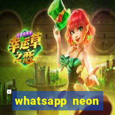 whatsapp neon consiga mais